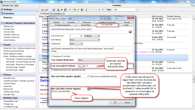 Setup of trigger creation after successful process of the scheduled task